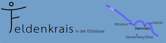 Feldenkrais in der Elbtalaue D&ouml;mitz Dannenberg Hitzacker Wendland